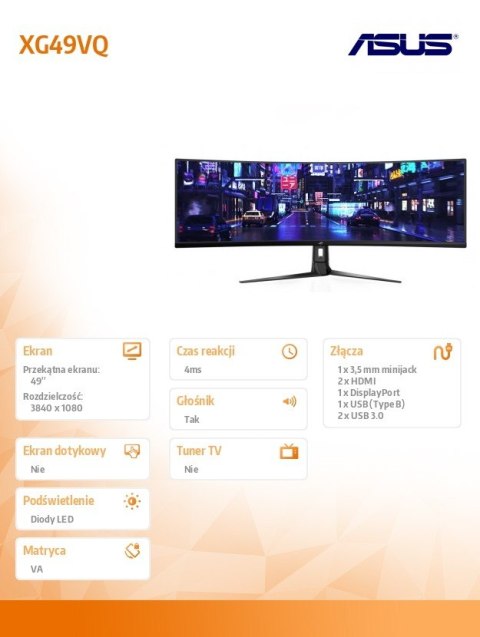 Monitor 49 XG49VQ VA 32:9 (3840 x 1080) ROG Strix 144Hz 4ms 1200nit 125% sRGB HDR400 HDMI DP USB B 2xUSB3.0 GŁOŚNIK Asus Monitor 49 XG49VQ VA 32:9 (3840 x 1080) ROG Strix 144Hz 4ms 1200nit 125% sRGB HDR400 HDMI DP USB B 2xUSB3.0 GŁOŚNIK Asus