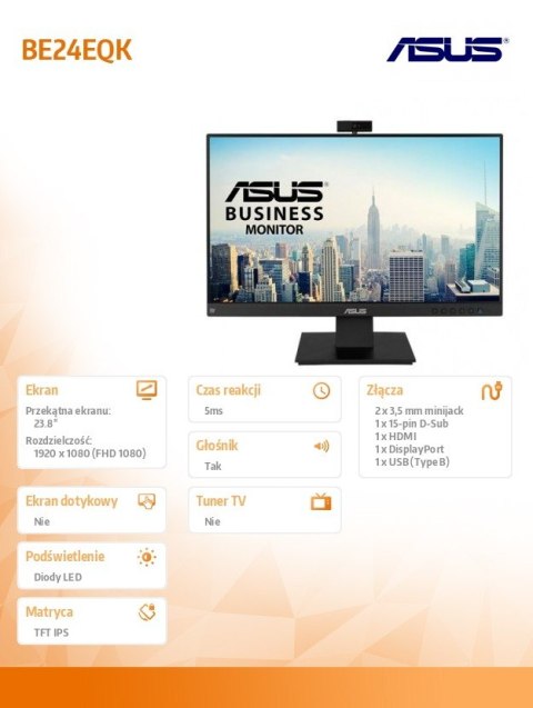 Monitor 24 cale BE24EQK IPS FHD Kamera 2MP Mikrofon HDMI DP D-SUB Głośnik Asus Monitor 24 cale BE24EQK IPS FHD Kamera 2MP Mikrofon HDMI DP D-SUB Głośnik Asus