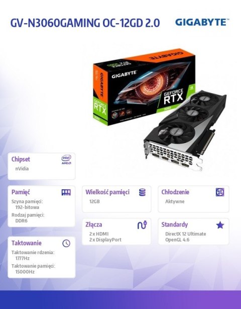 Karta graficzna GeForce RTX 3060 Gaming OC 2.0 12GB GDDR6 192bit LHR 2DP/2HDMI Gigabyte Karta graficzna GeForce RTX 3060 Gaming OC 2.0 12GB GDDR6 192bit LHR 2DP/2HDMI Gigabyte