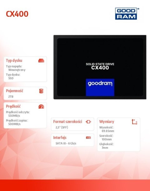 Dysk SSD CX400-G2 2TB SATA3 2,5 7mm GOODRAM Dysk SSD CX400-G2 2TB SATA3 2,5 7mm GOODRAM