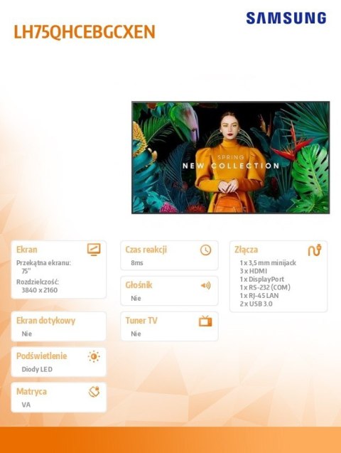 Monitor profesjonalny QH75C 75 cali Matowy 24h/7 700(cd/m2) 3840 x 2160 (UHD) S10 Player (Tizen 7) Wi-Fi/BT 3 lata On-Site (LH75 Samsung Monitor profesjonalny QH75C 75 cali Matowy 24h/7 700(cd/m2) 3840 x 2160 (UHD) S10 Player (Tizen 7) Wi-Fi/BT 3 lata On-Site (LH75 Samsung