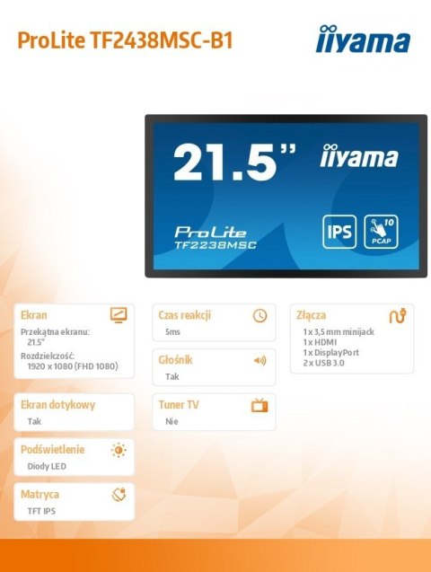 Monitor wielkoformatowy 21.5 cala TF2238MSC-B1 IPS,FHD,DP,HDMI,2x2W,2xUSB,600(cd/m2), 10pkt.7H,IP1X(Front),Pion/Poziom IIYAMA
