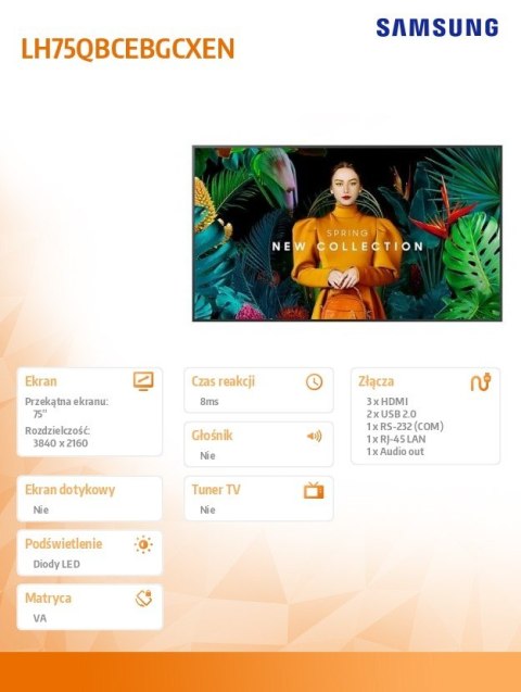 Monitor profesjonalny QB75C 75 cali Błyszczący 16h/7 350(cd/m2) 3840x2160 (UHD) S10 Player (Tizen 7) Wi-Fi/BT 3 lata On-Site (LH Samsung Monitor profesjonalny QB75C 75 cali Błyszczący 16h/7 350(cd/m2) 3840x2160 (UHD) S10 Player (Tizen 7) Wi-Fi/BT 3 lata On-Site (LH Samsung