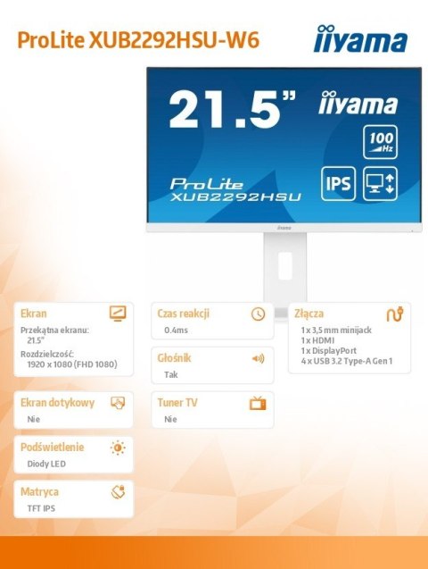 Monitor 21.5 cala ProLite XUB2292HSU-W6 IPS,100Hz,FreeSync,PIVOT,0.4ms,HDMI, DP,4xUSB(3.2),2x2W,HAS(150mm), Biały IIYAMA