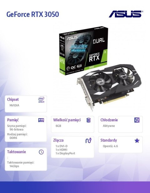 Karta graficzna GeForce RTX 3050 DUAL OC 6GB GDDR6 96bit DP/HDMI Asus Karta graficzna GeForce RTX 3050 DUAL OC 6GB GDDR6 96bit DP/HDMI Asus