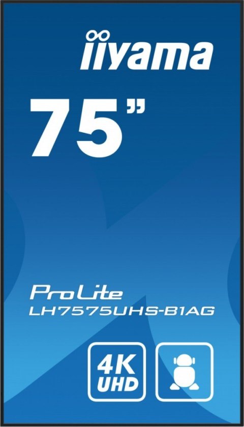 Monitor 75 cali LH7575UHS-B1AG, 24/7,IPS,ANDROID.11,4K,500cd/m2,WiFi,3xHDMI,DP,Daisy/Chain,2xUSB,2x10W,RJ45,iiSignage2,FailOver, IIYAMA