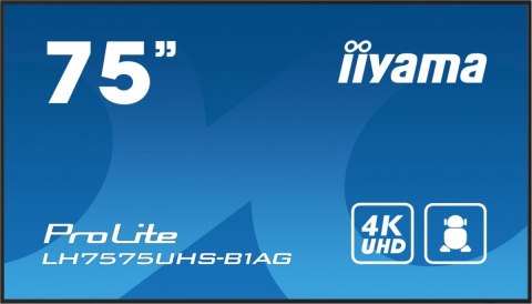 Monitor 75 cali LH7575UHS-B1AG, 24/7,IPS,ANDROID.11,4K,500cd/m2,WiFi,3xHDMI,DP,Daisy/Chain,2xUSB,2x10W,RJ45,iiSignage2,FailOver, IIYAMA