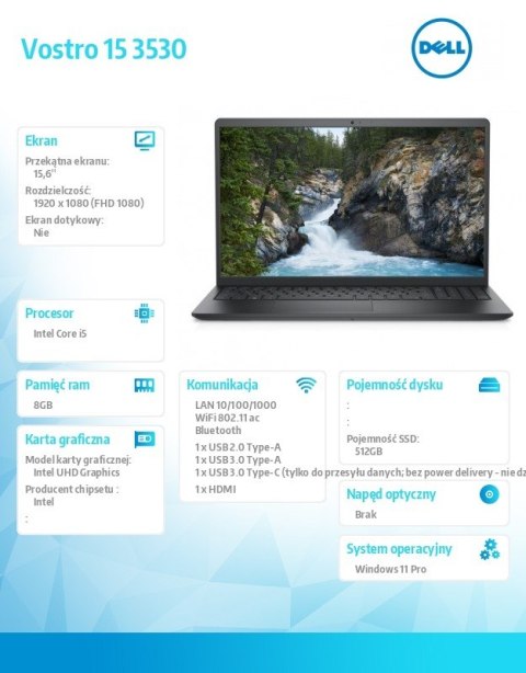 Laptop Vostro 15 (3530) Win11Pro i5-1334U/8GB/512GB SSD/15.6 FHD 120Hz/Intel UHD/FgrPr/FHD Cam/Mic/WLAN + BT/Backlit Kb/3 Cell/3 Dell
