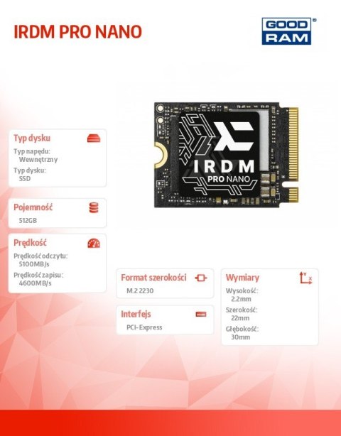 Dysk SSD IRDM PRO NANO M.2 2230 512GB 5100/4600 GOODRAM Dysk SSD IRDM PRO NANO M.2 2230 512GB 5100/4600 GOODRAM