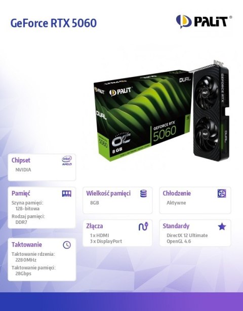 Karta graficzna GeForce RTX 5060 DUAL OC 8GB GDDR7 128bit 3DP/HDMI Palit Karta graficzna GeForce RTX 5060 DUAL OC 8GB GDDR7 128bit 3DP/HDMI Palit