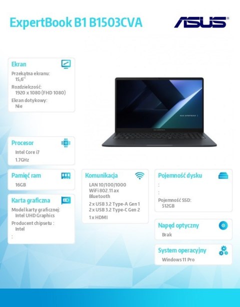Notebook ExpertBook B1 B1503CVA-S71644X - i7-1355U/16GB/512GB/15.6 FHD/Win 11 PRO/3YRS Asus Notebook ExpertBook B1 B1503CVA-S71644X - i7-1355U/16GB/512GB/15.6 FHD/Win 11 PRO/3YRS Asus