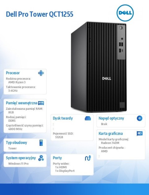 Komputer Dell Pro Tower QCT1255 W11Pro Ryzen 3 8300G/8GB/512GB SSD CL25/Integrated/Kb/Mouse/3YPS