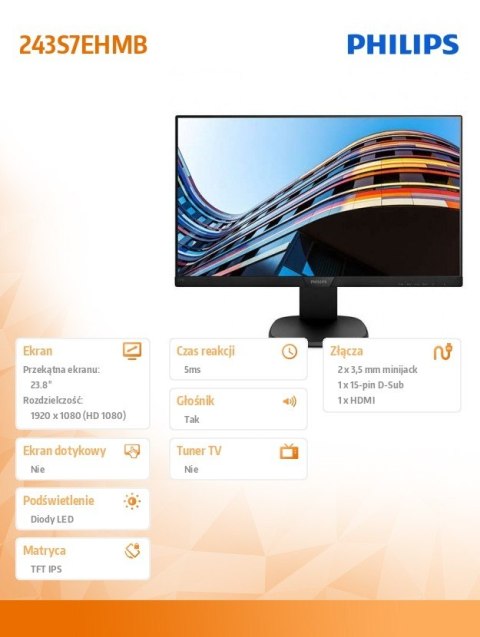 Monitor 23.8 243S7EHMB IPS HDMI Pivot Głośniki Philips Monitor 23.8 243S7EHMB IPS HDMI Pivot Głośniki Philips