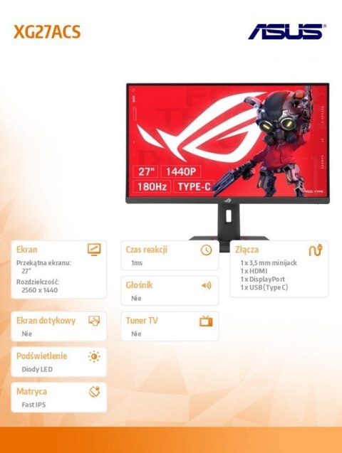 Monitor 27 cali XG27ACS ROG IPS-F 180Hz 1MS/350cd/m2/HDMI DP PIVOT USB-C H:0-120MM Asus Monitor 27 cali XG27ACS ROG IPS-F 180Hz 1MS/350cd/m2/HDMI DP PIVOT USB-C H:0-120MM Asus