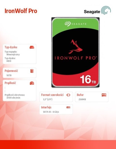 Dysk IronWolfPro 16TB 3.5'' 256MB ST16000NT001 Seagate Dysk IronWolfPro 16TB 3.5'' 256MB ST16000NT001 Seagate