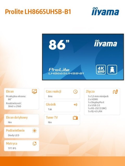 Monitor 86 cali LH8665UHSB-B1, 24/7, IPS, ANDROID 11, 4K, 800cd, iiSignage2, SDM, 2x HDMI, DP, 2x USB,2x 10W, RJ45, WiFi, 4/32GB IIYAMA
