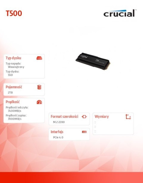 Dysk SSD T500 2TB M.2 NVMe 2280 PCIe 4.0 7400/7000 Crucial Dysk SSD T500 2TB M.2 NVMe 2280 PCIe 4.0 7400/7000 Crucial