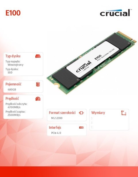 Dysk SSD E100 480GB M.2 NVMe 2280 PCIe 4.0 4700/2500 MB/s Crucial Dysk SSD E100 480GB M.2 NVMe 2280 PCIe 4.0 4700/2500 MB/s Crucial
