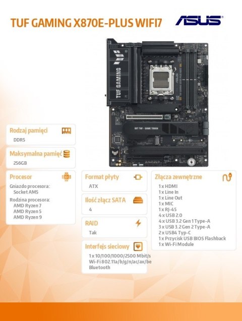 Płyta główna TUF GAMING X870E-PLUS WIFI AM5 4DDR5 HDMI/USB-C Asus Płyta główna TUF GAMING X870E-PLUS WIFI AM5 4DDR5 HDMI/USB-C Asus