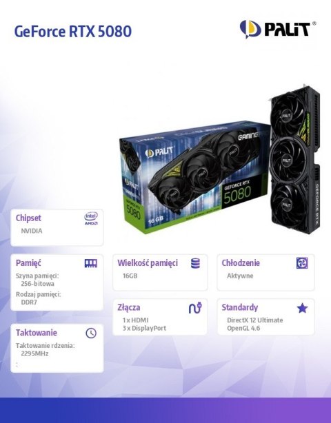 Karta graficzna GeForce RTX 5080 GAMING PRO V1 16GB GDDR7 256bit 3DP/HDMI Palit
