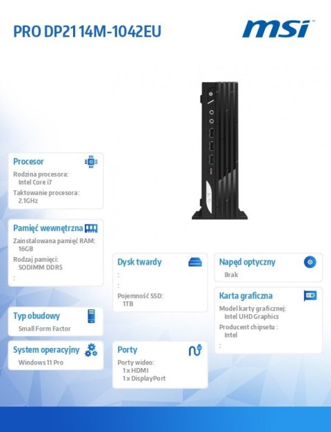 Komputer PRO DP21 14M-1042EU WIN11PRO/IC7-14700/16GB/1TB/WiFI/BT/Black MSI