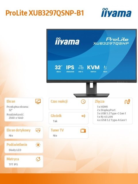 Monitor 32 cale XUB3297QSNP-B1 IPS,QHD,USB-C DOCK (95W), USB HUB 4x, KVM, RJ45, GW 5 LAT IIYAMA