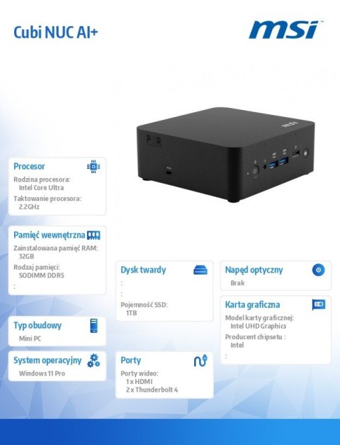Komputer Cubi NUC AI+ 2MG-001EU WIN11PRO/ICU7 258V/32G/1T/WiFI/BT/Black MSI