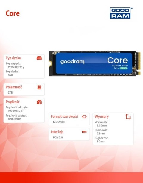 Dysk SSD Core 2TB Gen5 2280 10300/8700MB/s GOODRAM