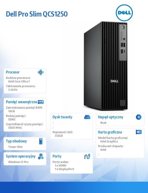 Desktop Pro Slim QCS1250 Win11Pro U7 265/16GB/512GB SSD/INT/Kb/TPM/3Y ProSupport