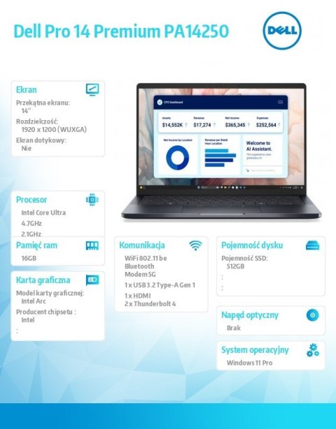Laptop Dell Pro 14 Premium PA14250 W11P U5-236V/16GB/512GB CL35/14.0 FHD+ 400nit/Arc/FgrPr/Cams&Mic/5G WWAN+BT/BcklKb/3C/vPro/3Y