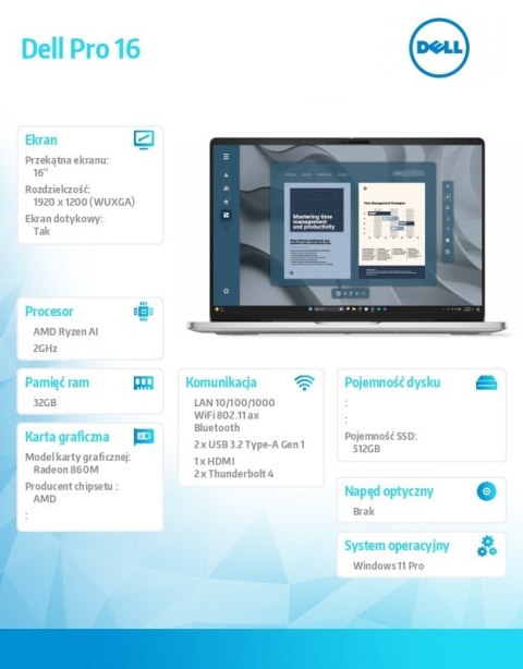 Laptop Dell Pro 16 PC16255/AMD Ryzen AI 7 PRO 350/32GB/512GB SSD CL25/16.0 FHD+ Touch/Radeon 860M/FgrPr/FHD/IR Cam/Mic/WLAN+BT/B