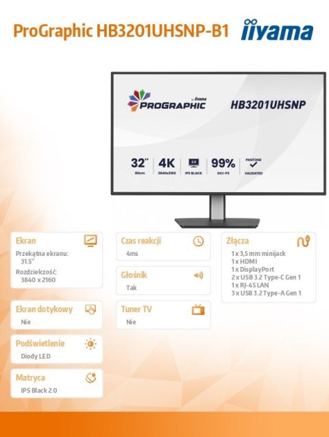 Monitor 31.5 cala ProGraphic HB3201UHSNP-B1 4K,IPS BLACK 2.0,450cd,VESA USB-c dock(PD:96W),HDMI,DP,DAISY/CHAIN,4xUSB,RJ45,3000:1